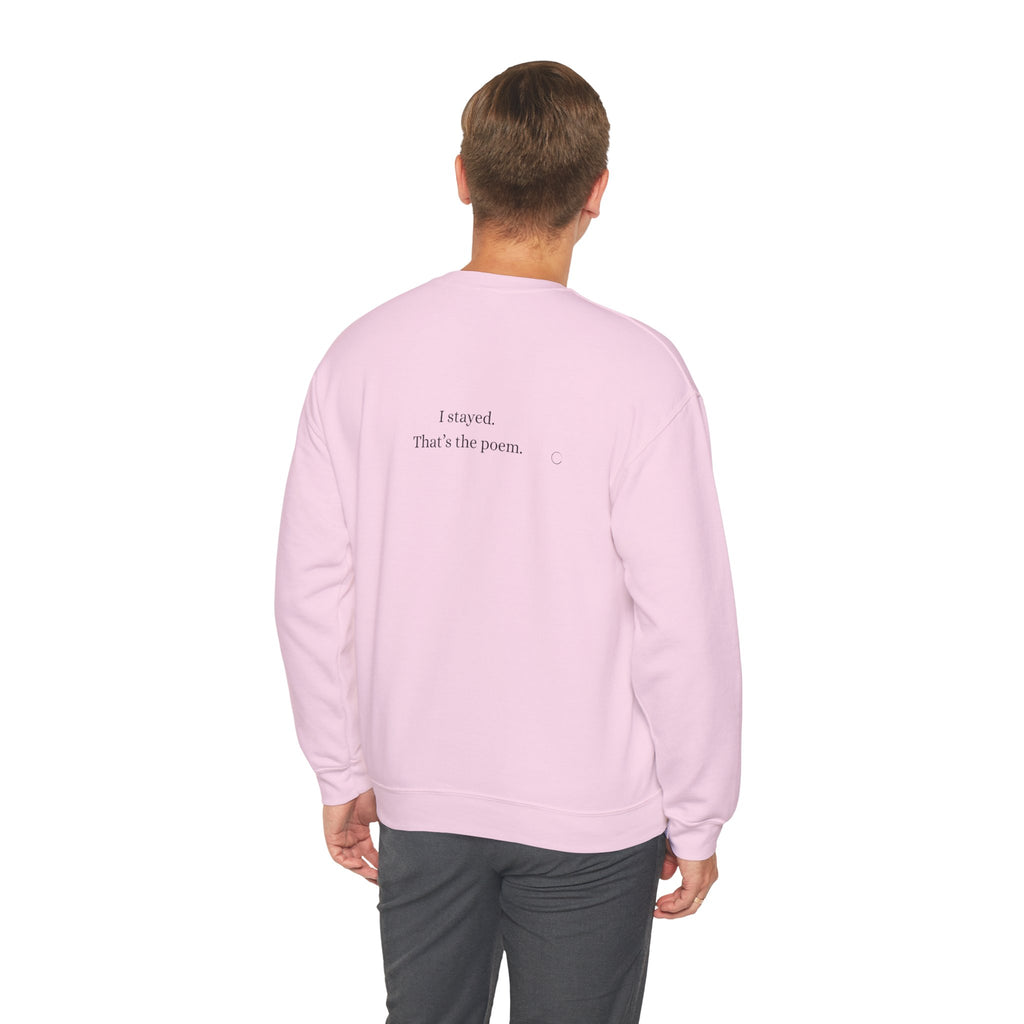 I stayed. That’s the poem. Sweatshirt (EU)
