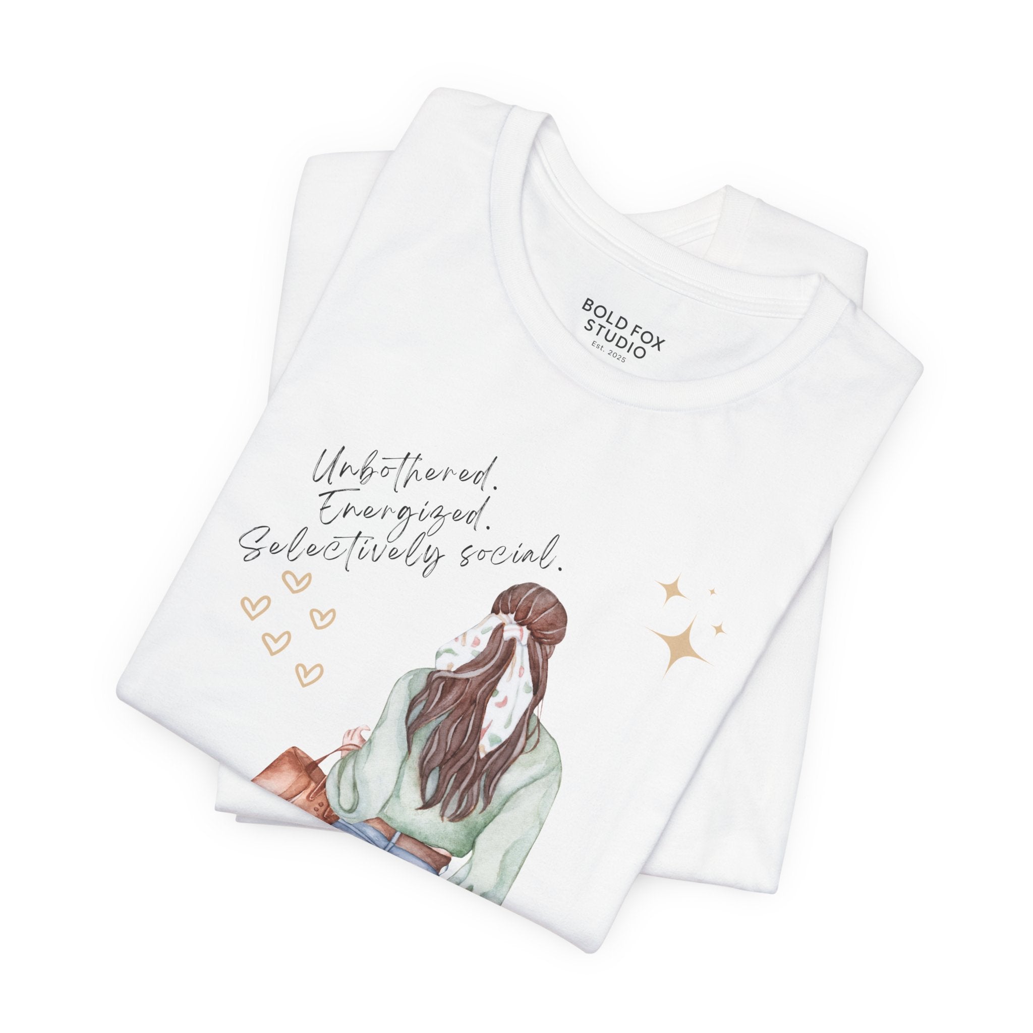 Unbothered. Energized. Selectively social. (2) (EU) T-Shirt