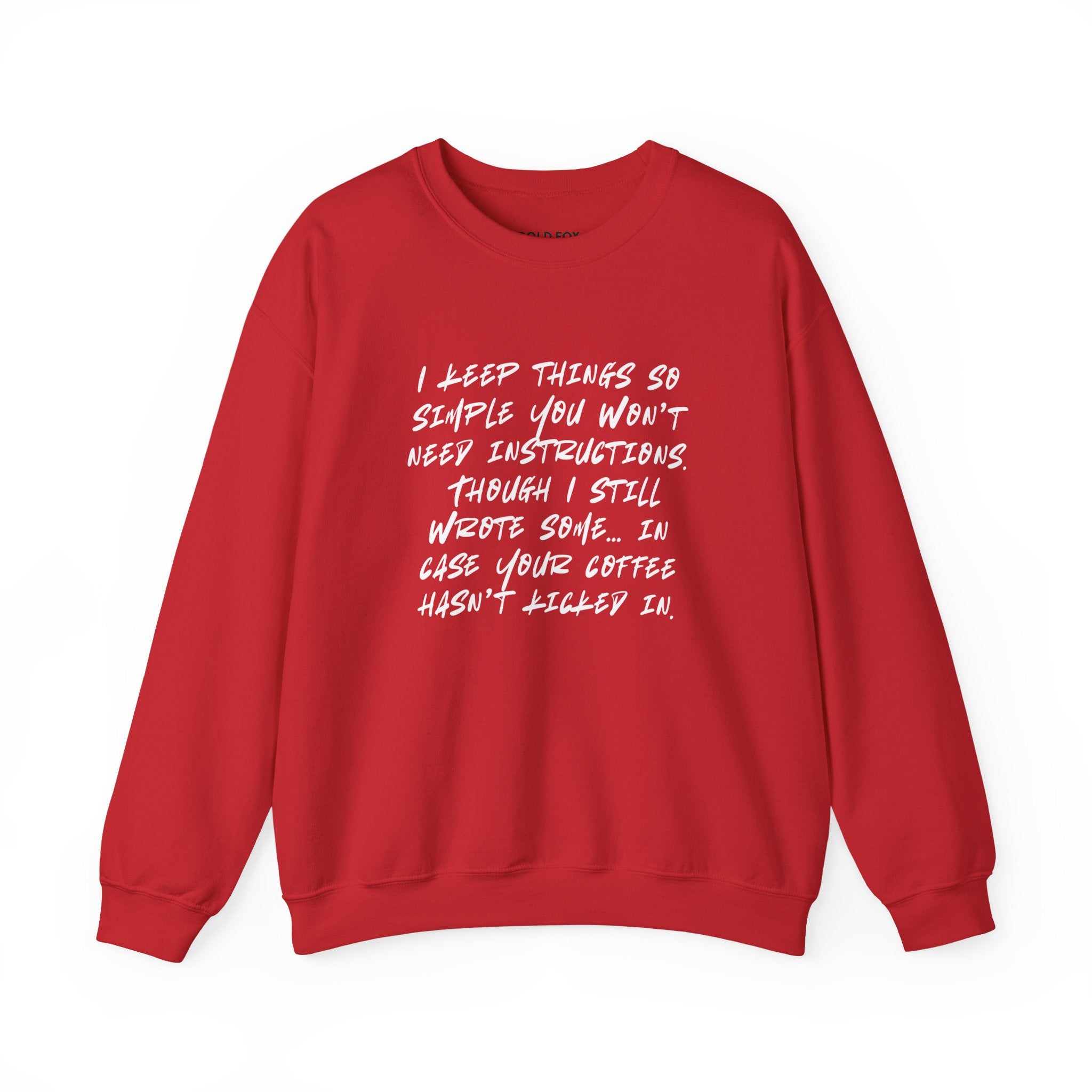 "I keep things so simple you won’t need instructions." (EU) Crewneck Sweatshirt