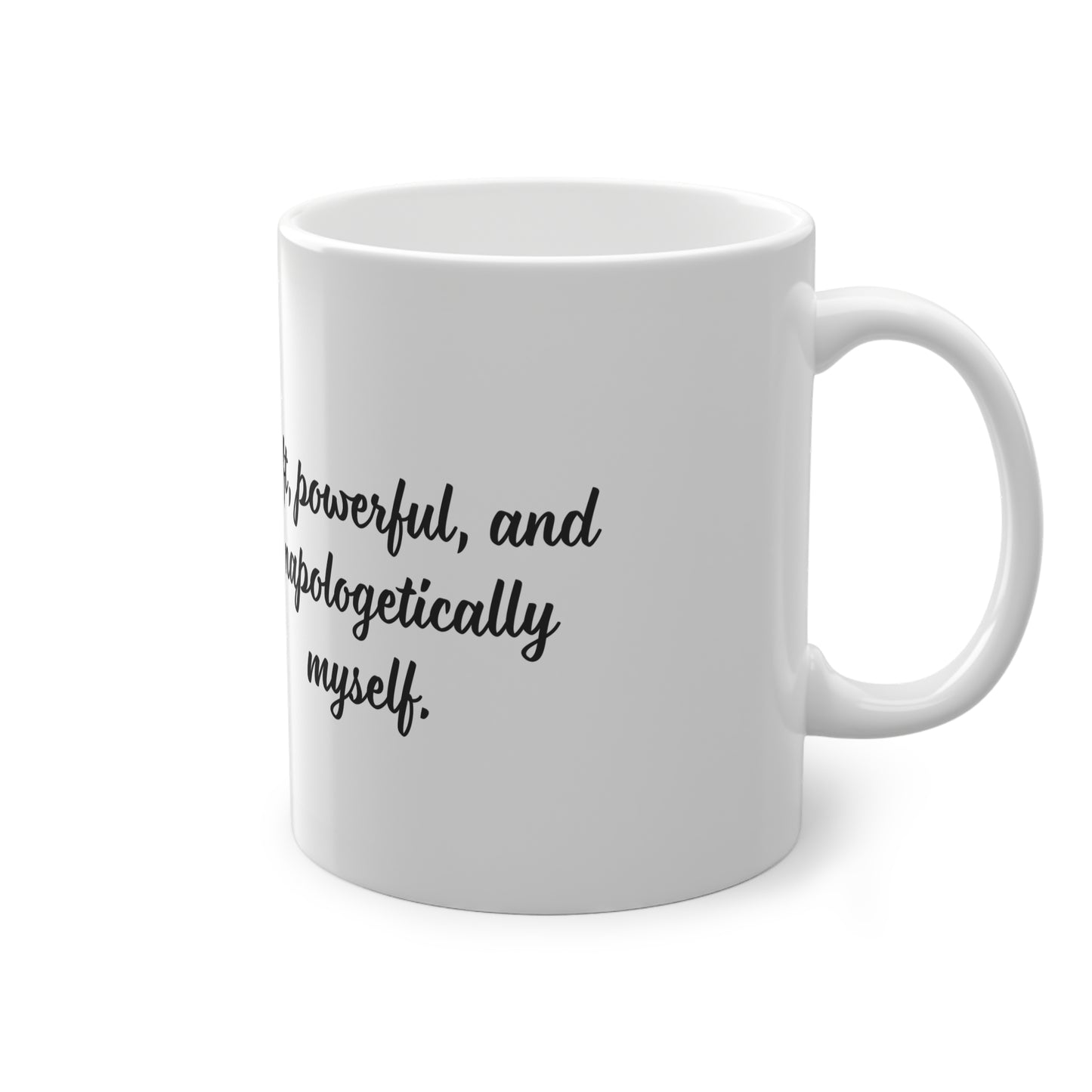 "Soft, powerful, unapologetically myself" Mug (EU) 11oz Ceramic