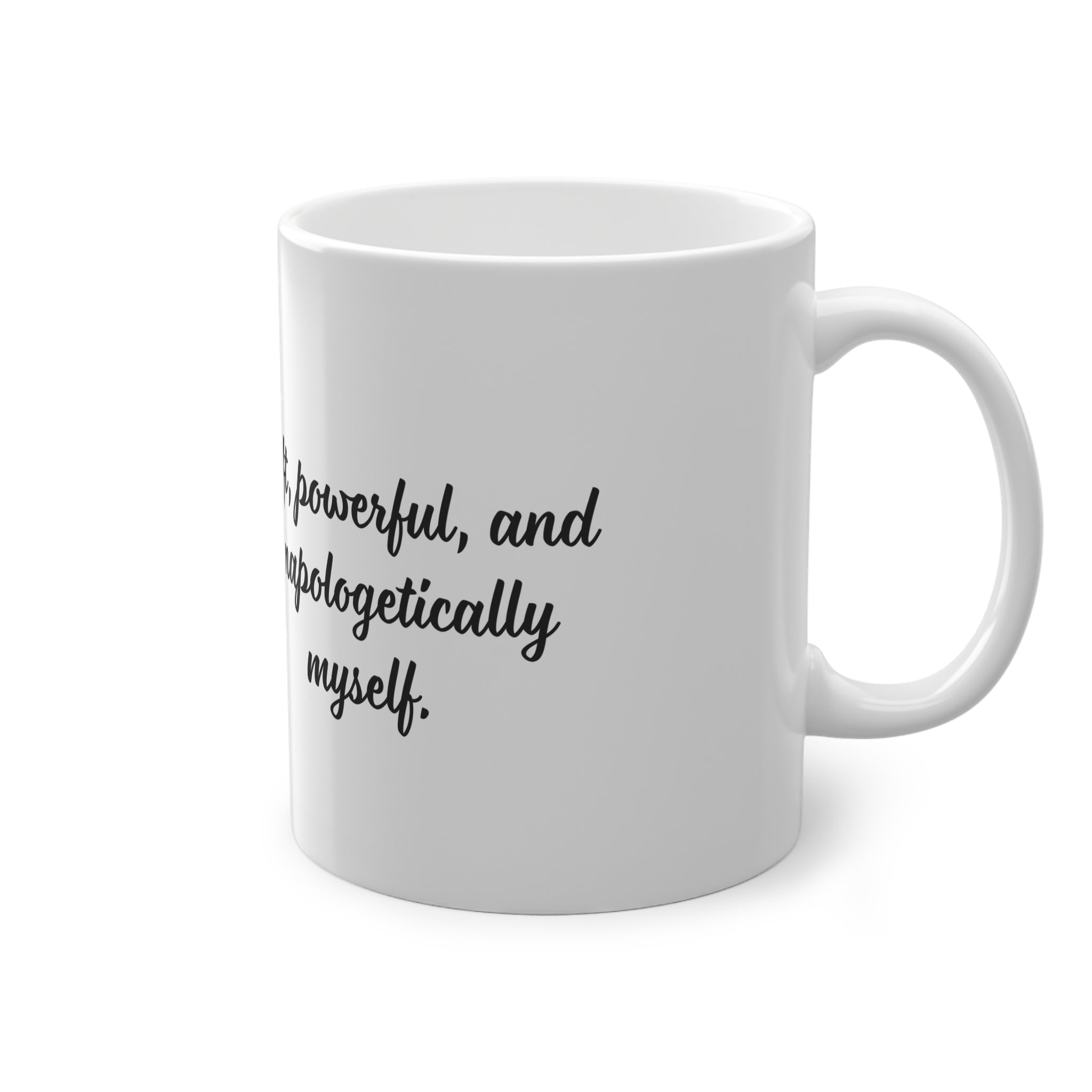 "Soft, powerful, unapologetically myself" Mug (EU) 11oz Ceramic